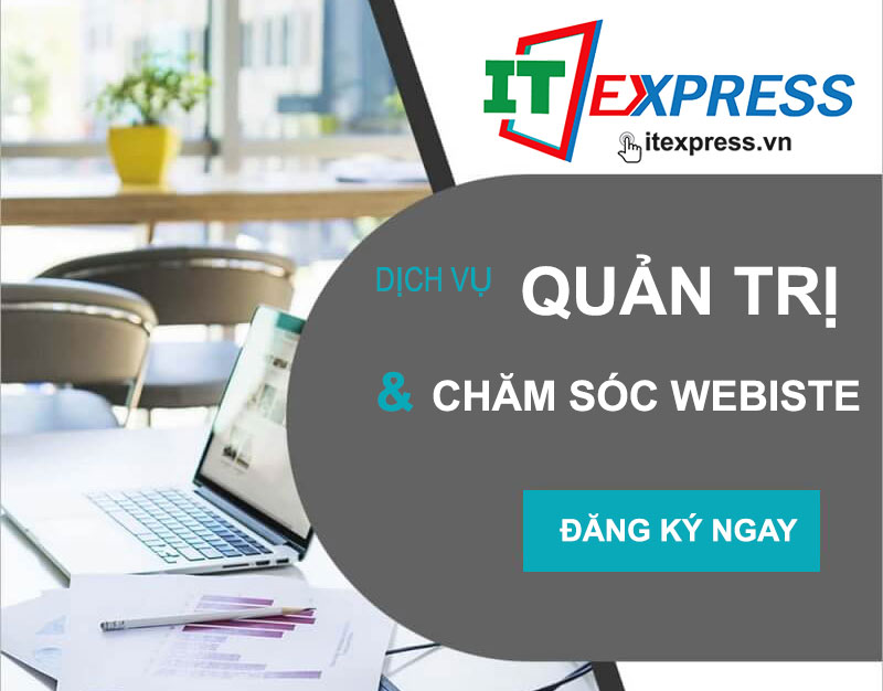 Dịch vụ quản trị - chăm sóc website - Công ty IT Express